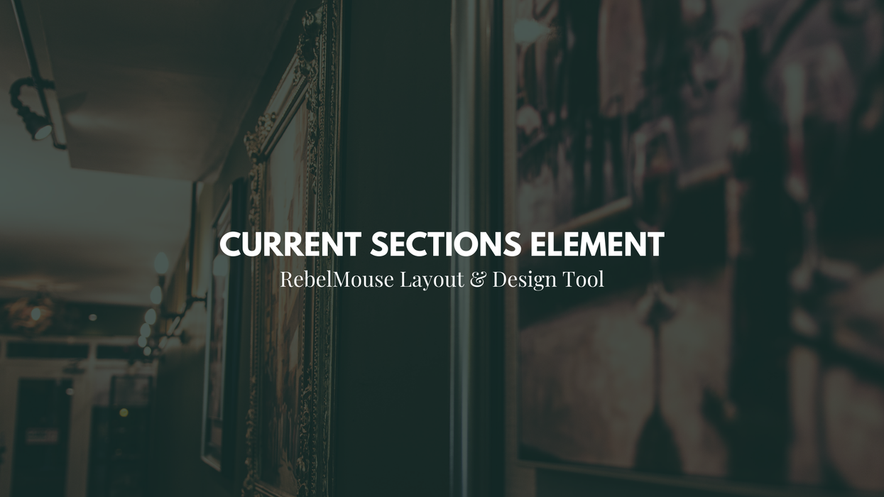 Display Your Site's Sections Easily With Current Sections Element