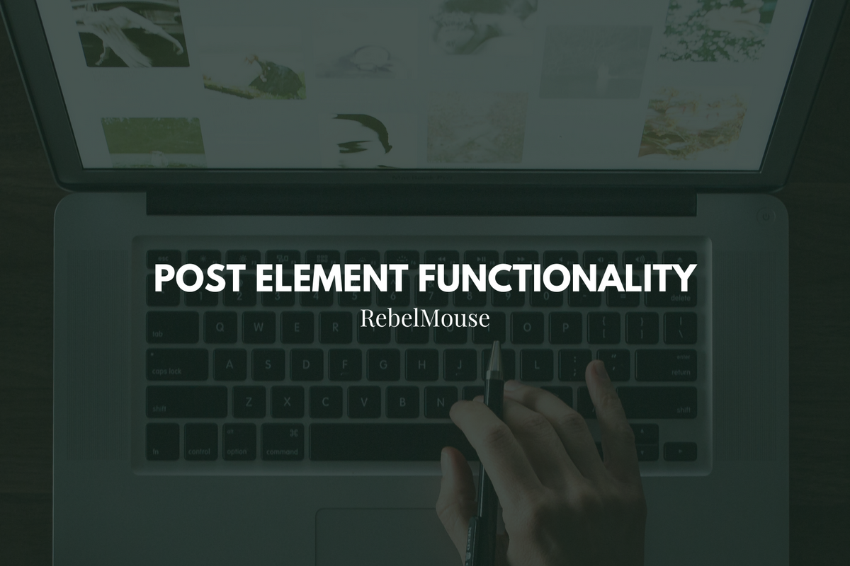 Understand The Post Element Functionality