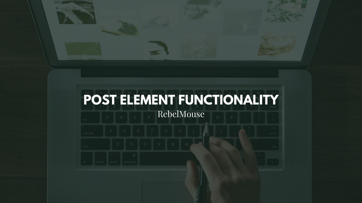 Understand The Post Element Functionality