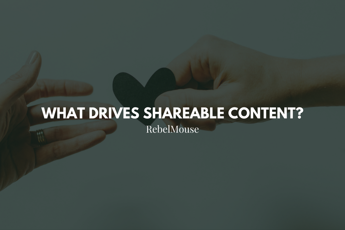 Love, Hate, Belief, Disbelief: What Drives Shareable Content?