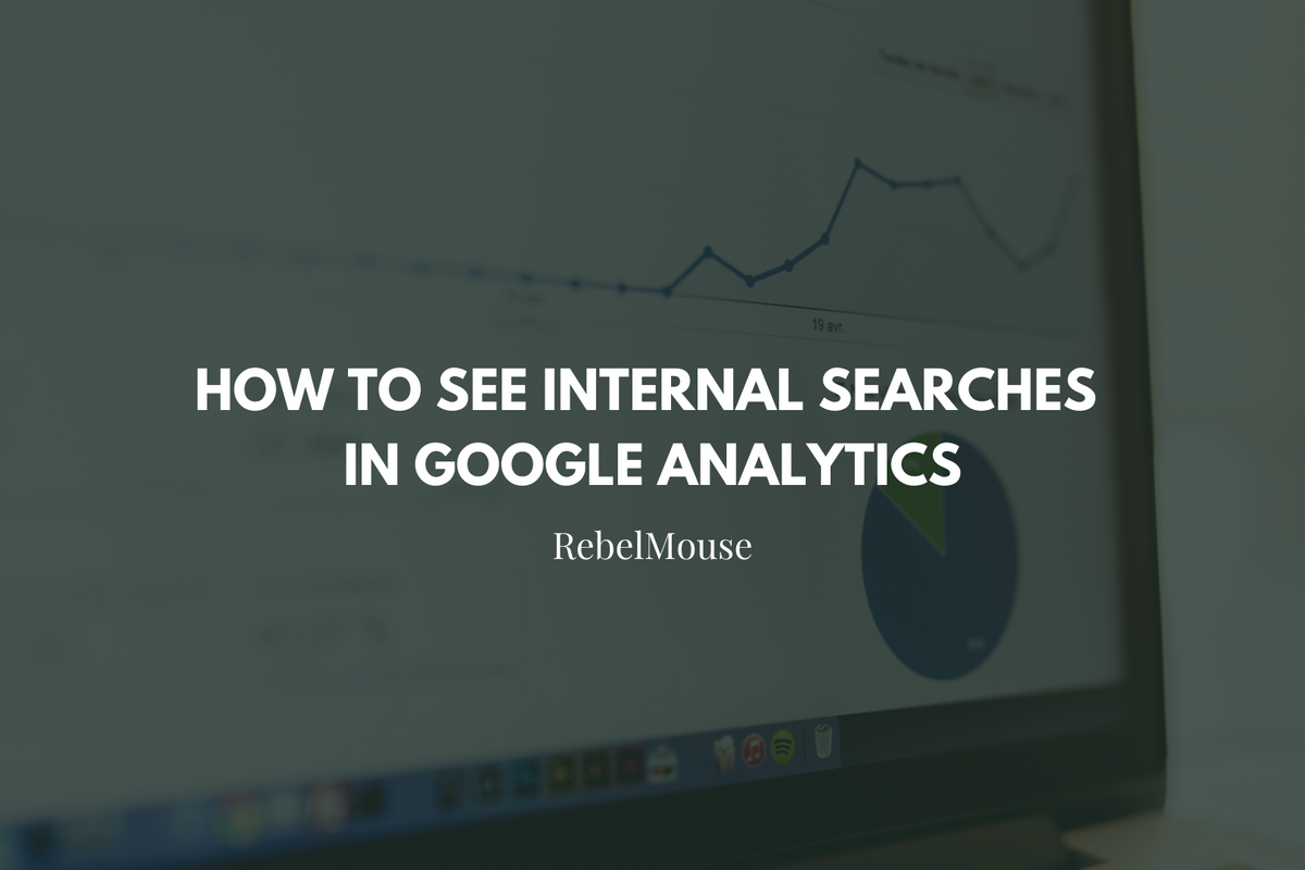 How to See Internal Searches in Google Analytics
