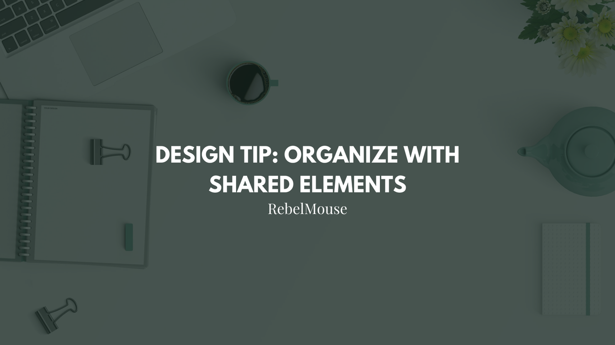 Pro Tip: Too Many B Tests? Use Shared Elements for Better Organization