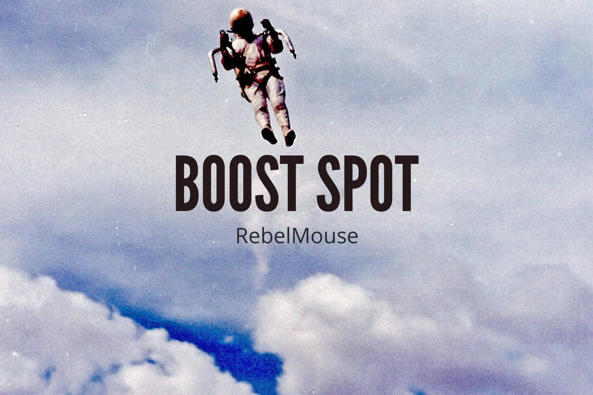 Reach New Revenue Heights With RebelMouse’s Boost Spot Placement