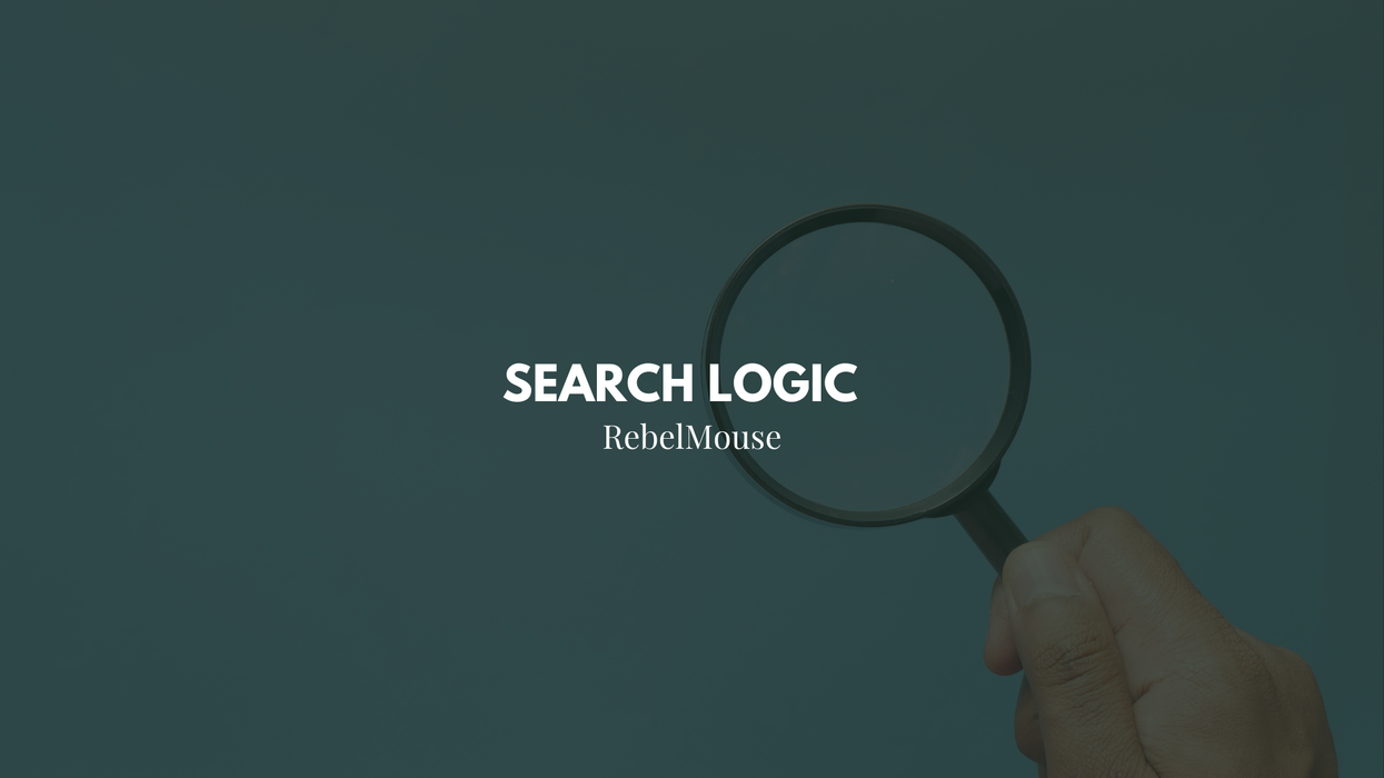 A Guide to RebelMouse’s Search Logic