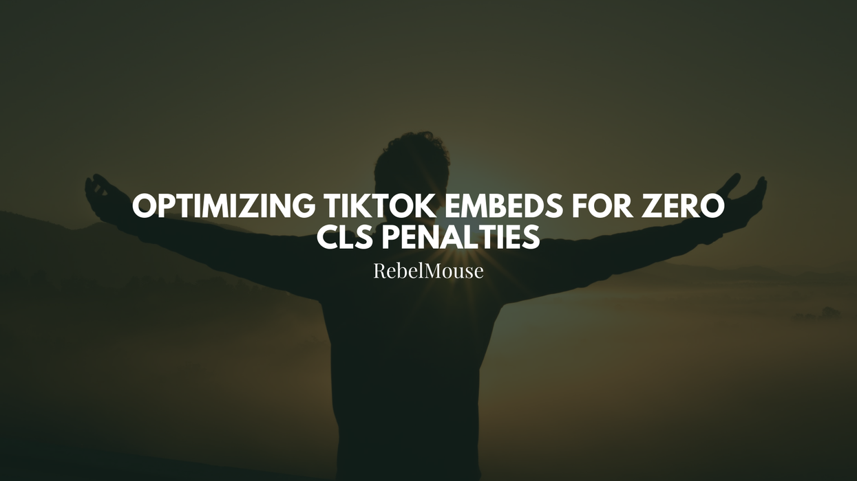 Optimizing TikTok Embeds to Reduce CLS Penalties
