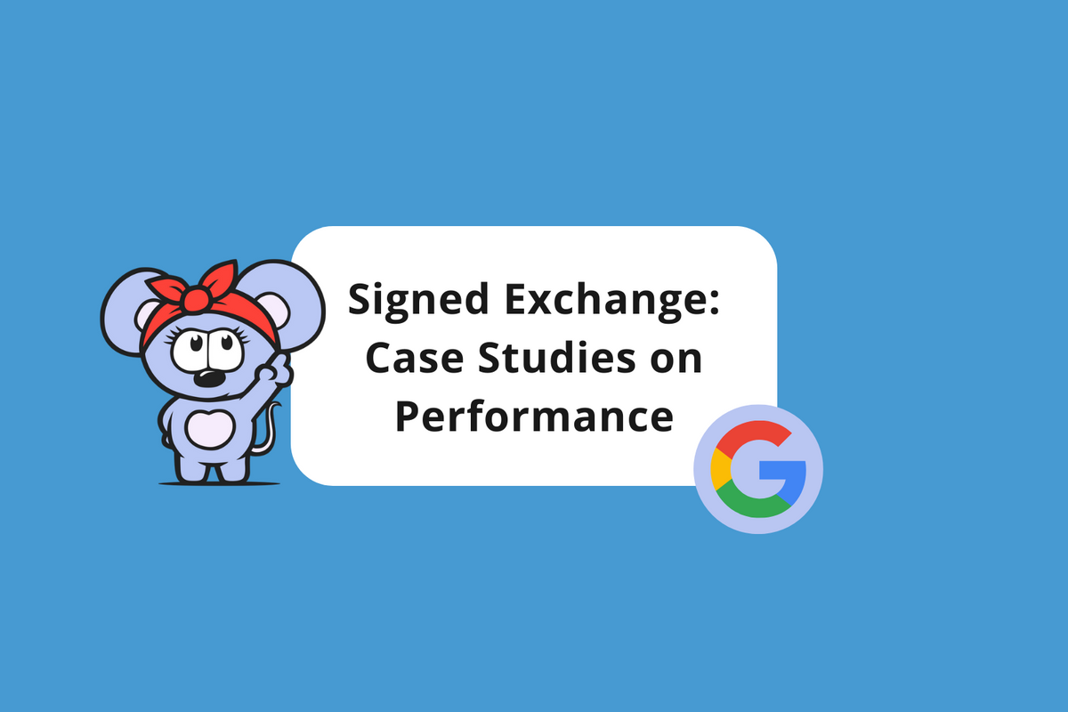 Signed Exchange: Case Studies on Performance