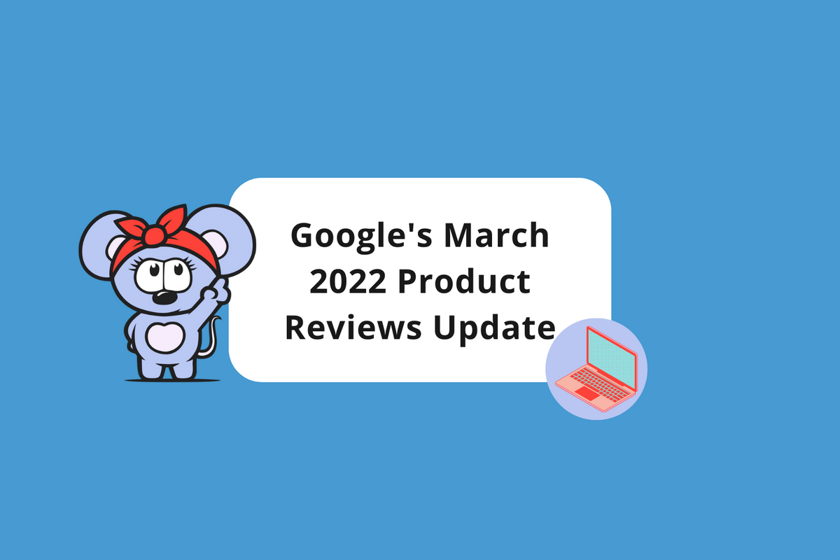 Google’s Latest Product Reviews Update Is Causing Late-Stage Search Volatility