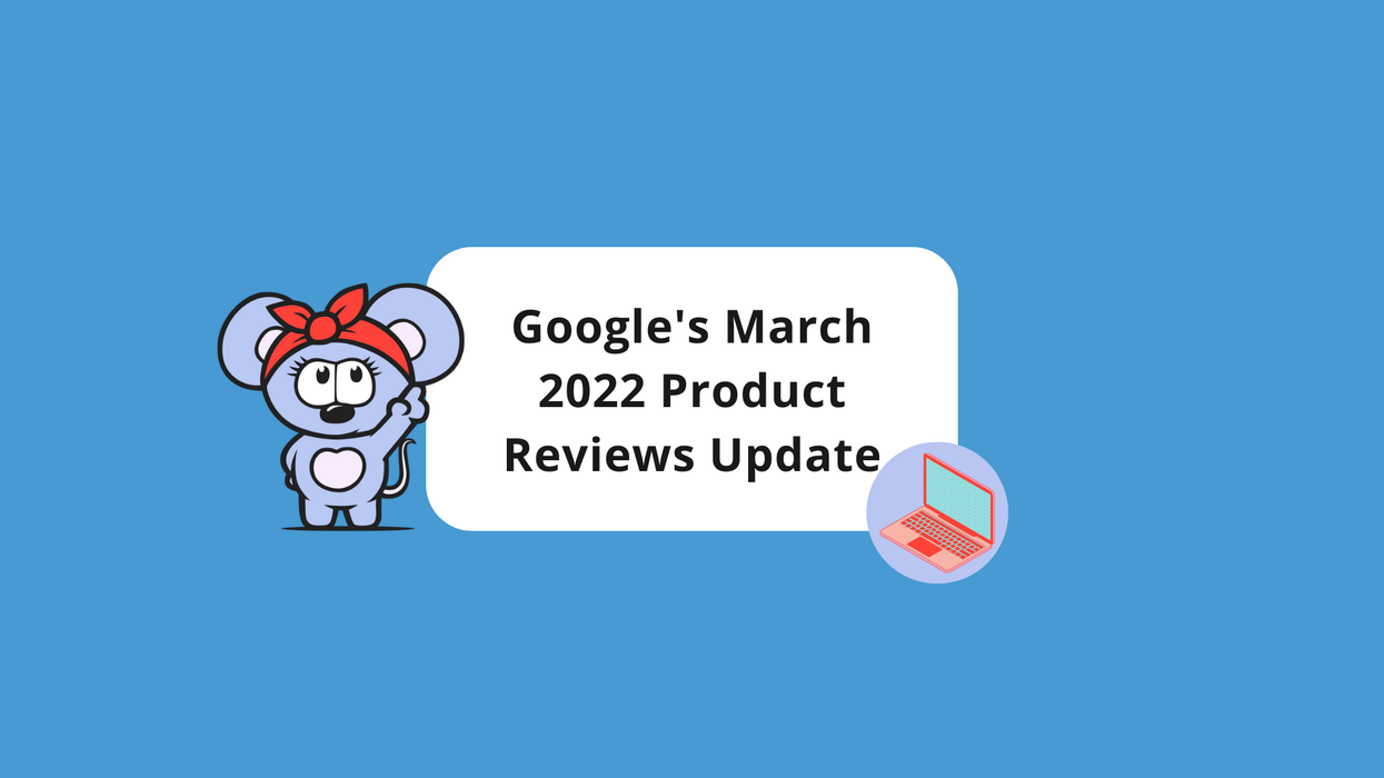 Google’s Latest Product Reviews Update Is Causing Late-Stage Search Volatility