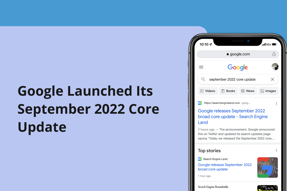 Google Launched Its September 2022 Core Update