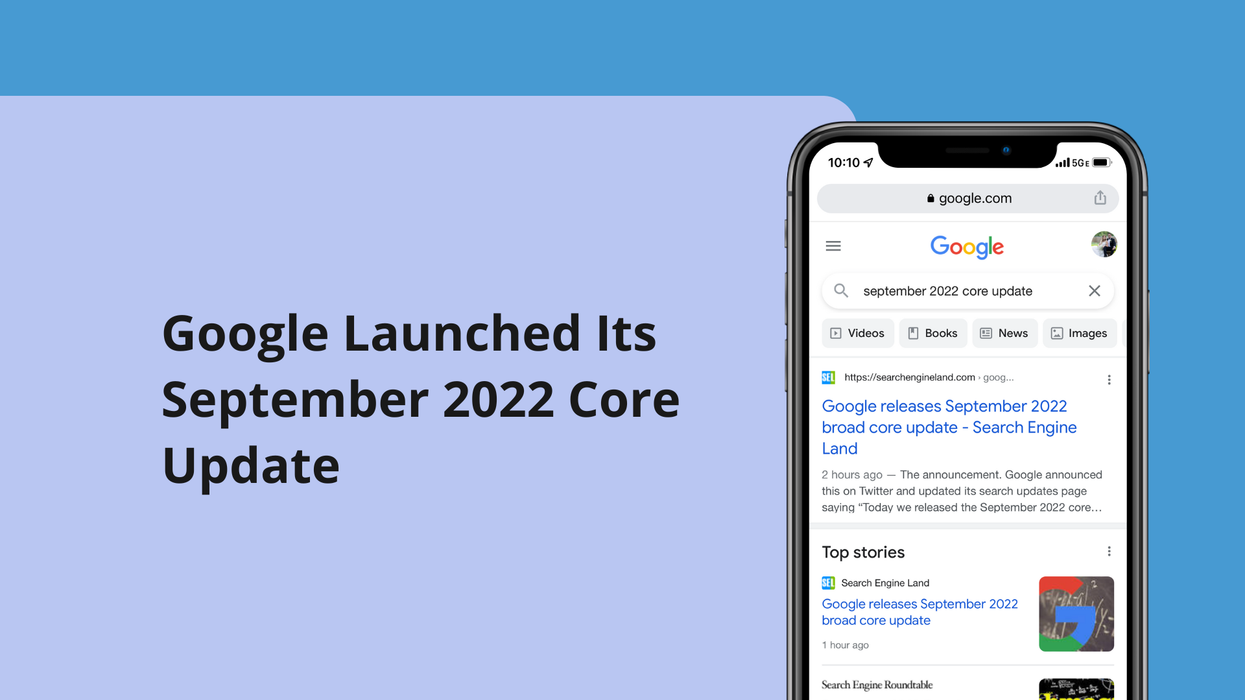 Google Launched Its September 2022 Core Update