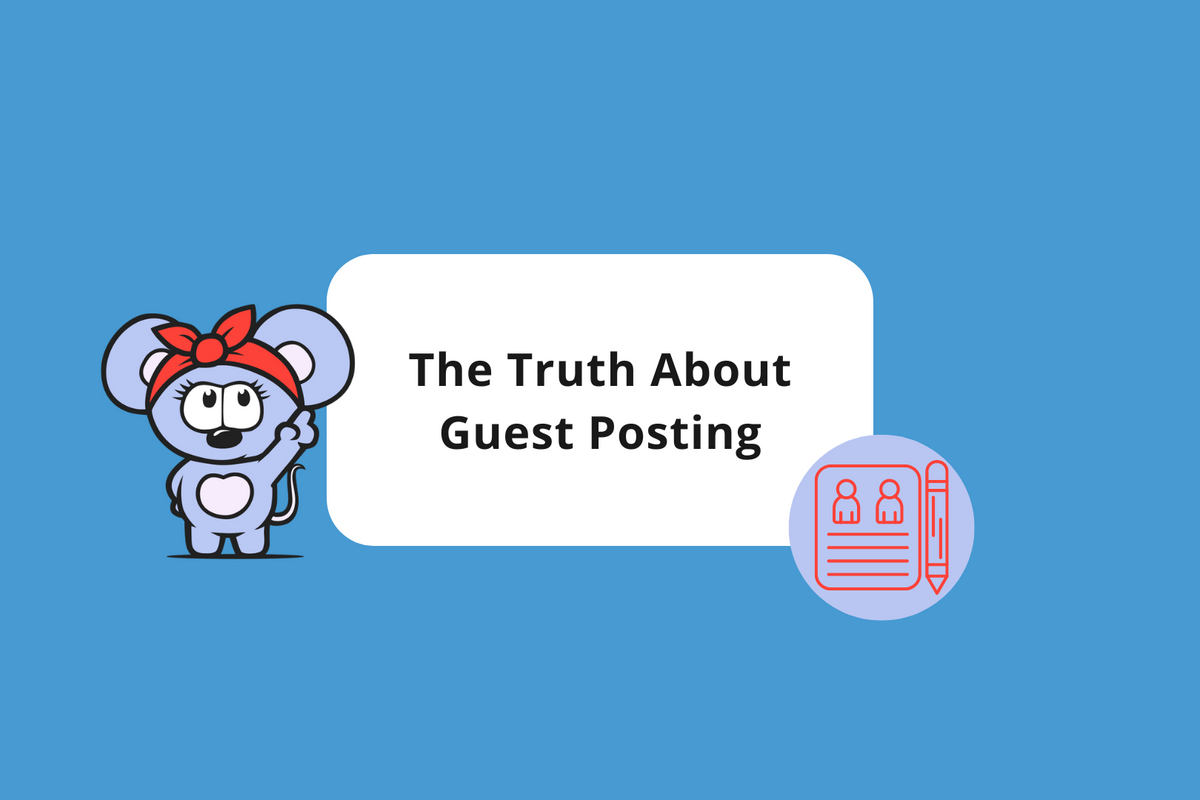 The Truth About Guest Posting