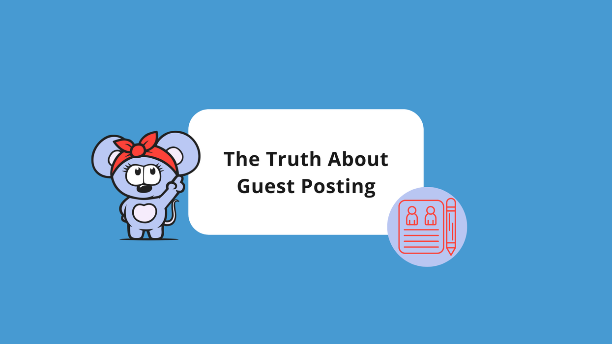 The Truth About Guest Posting
