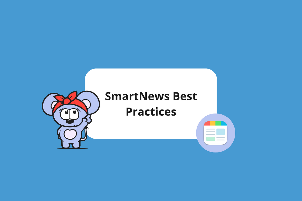 SmartNews Best Practices