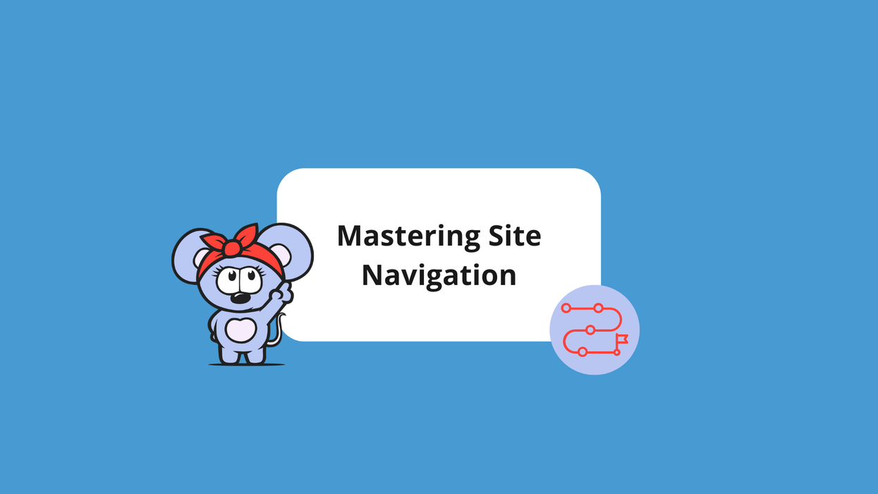 Mastering Site Navigation: How It Impacts SEO and Improves User Experience