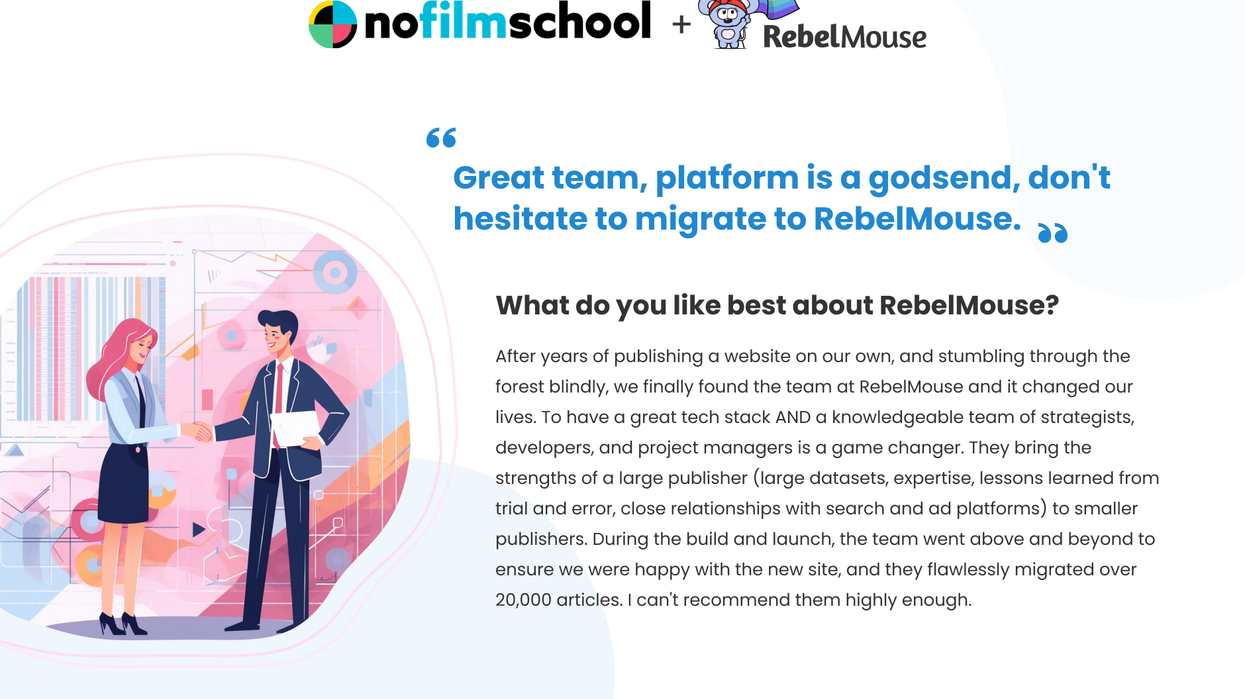 RebelMouse CMS Earns Glowing Testimonial from No Film School