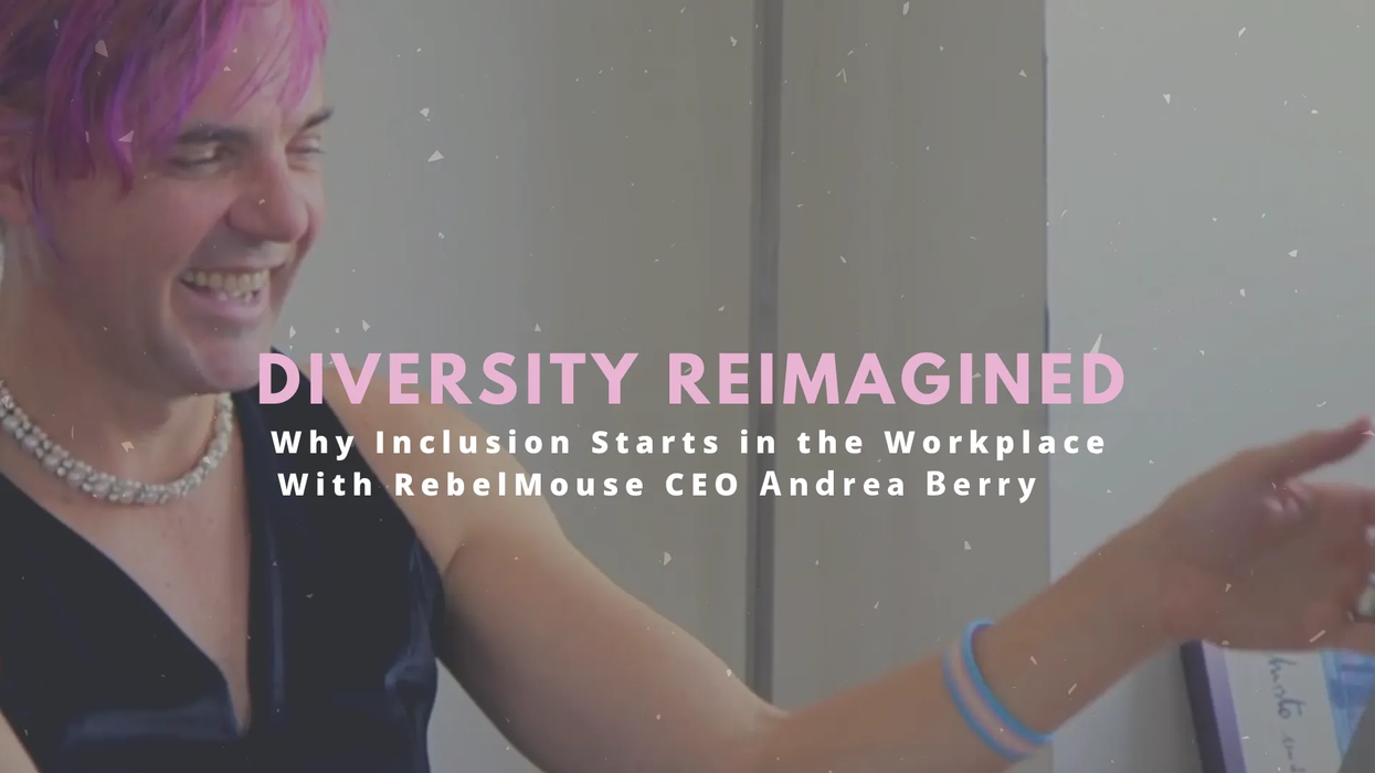 RebelMouse CEO: Reimagining Diversity “Starts in the Office”