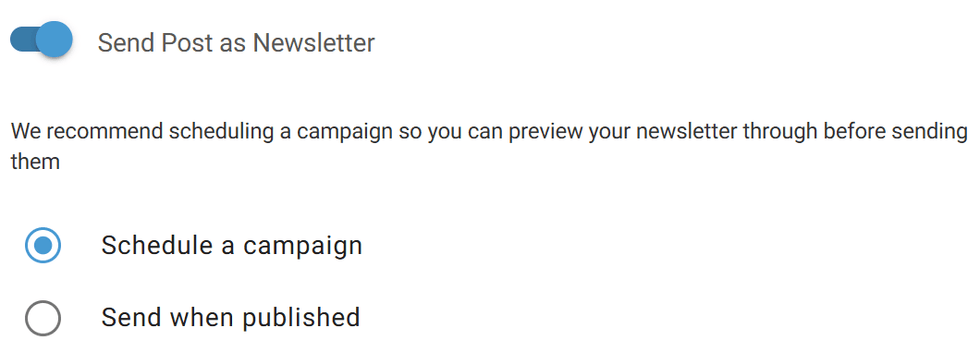 Newsletter settings: toggle on, options to "Schedule a campaign" or "Send when published."