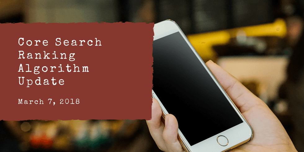 Person holding phone next to "Core Search Ranking Algorithm Update" text.