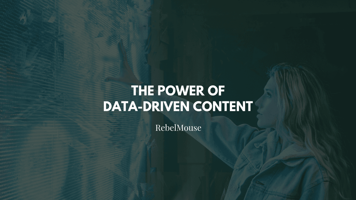 Person touches screen; text reads "The Power of Data-Driven Content, RebelMouse."
