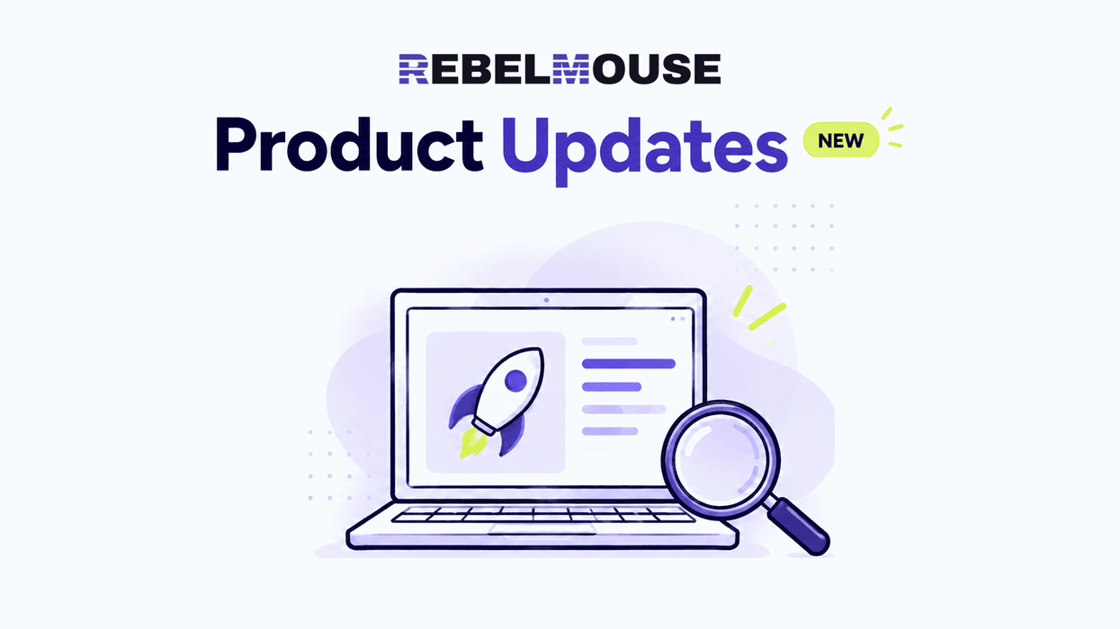 RebelMouse “Product Updates” graphic with a laptop displaying a rocket and a magnifying glass