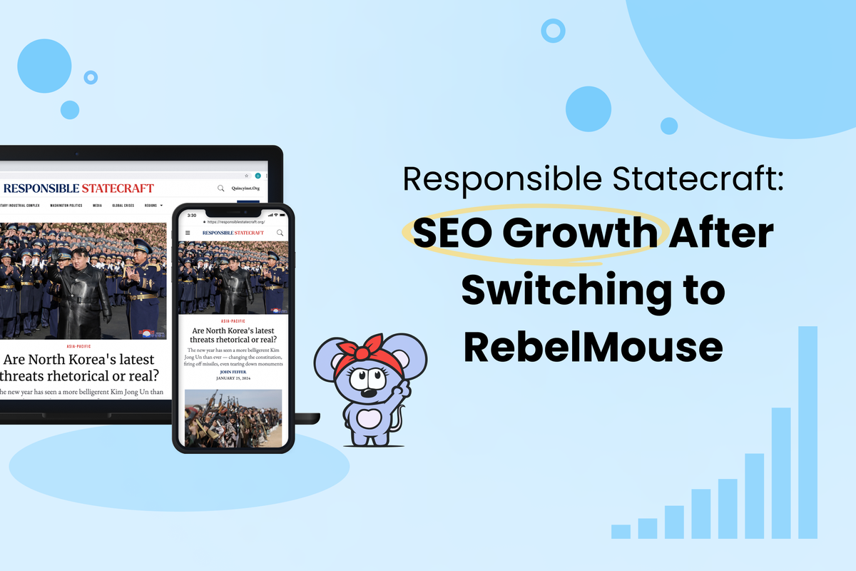Responsible Statecraft: SEO growth after switching to RebelMouse