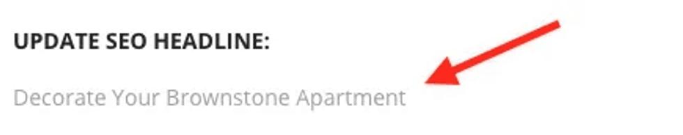 "SEO headline instruction with red arrow pointing to 'Decorate Your Brownstone Apartment'."