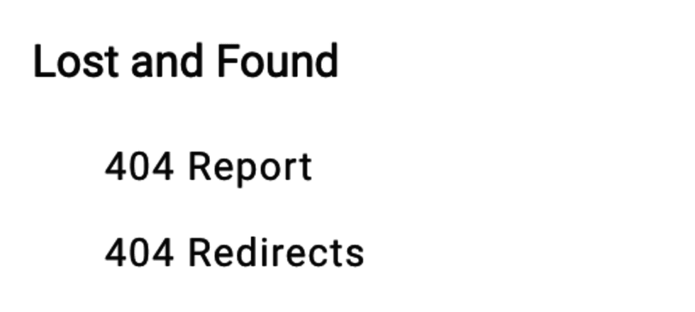 Text: "Lost and Found, 404 Report, 404 Redirects" on a white background.