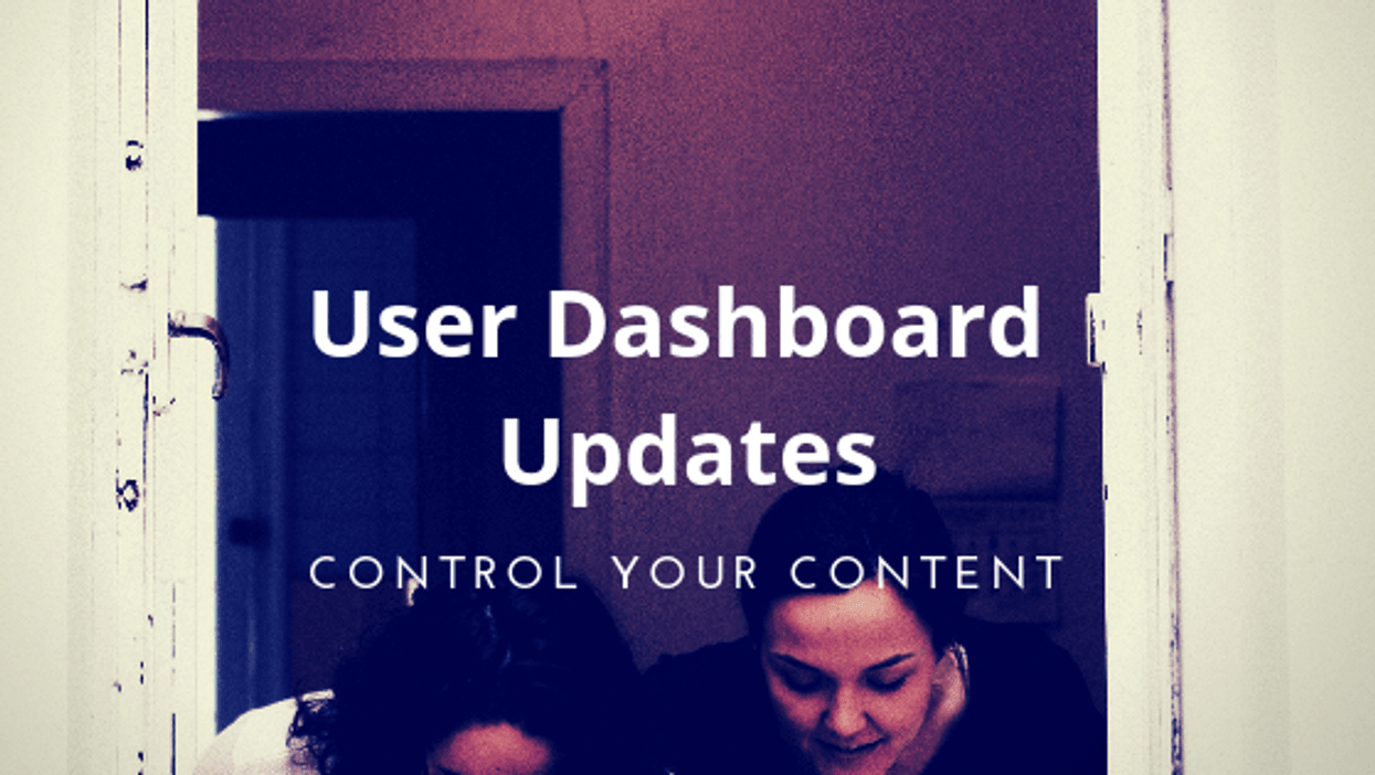 "Text on image: 'User Dashboard Updates. Control Your Content.'"