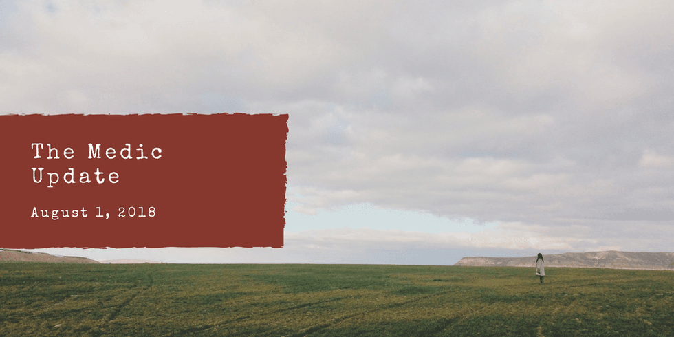 "The Medic Update, August 1, 2018: Person in open field under cloudy sky."